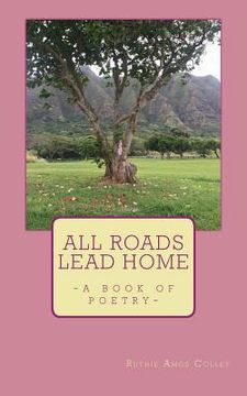 portada All Roads Lead Home: A Book of Poetry