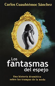 Los Fantasmas del Espejo (in Spanish)