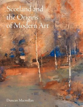 portada Scotland and the Origins of Modern art (in English)