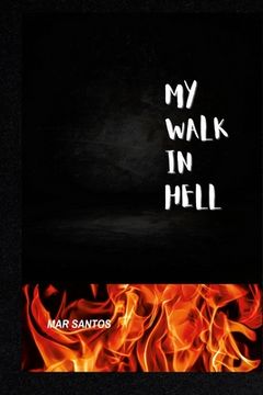 portada My Walk in Hell (en Inglés)