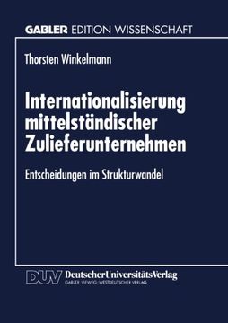 portada Internationalisierung mittelständischer Zulieferunternehmen: Entscheidungen im Strukturwandel (German Edition)