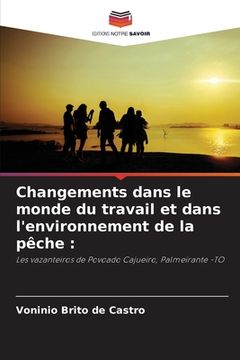 portada Changements dans le monde du travail et dans l'environnement de la pêche (in French)