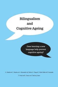 portada Bilingualism and Cognitive Ageing: Does learning a new language help prevent cognitive ageing? (en Inglés)