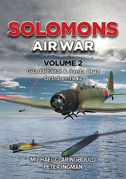 portada Solomons air war Volume 2: Guadalcanal & Santa Cruz October 1942 (en Inglés)