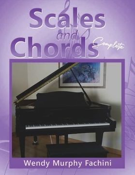 portada Scales and Chords Complete: A Progressive Approach to Learning Major and Minor Scales 