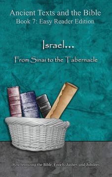 portada Israel. From Sinai to the Tabernacle - Easy Reader Edition: Synchronizing the Bible, Enoch, Jasher, and Jubilees (Ancient Texts and the Bible) 