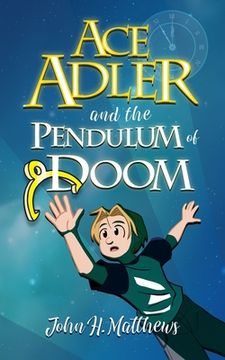 portada Ace Adler and the Pendulum of Doom (en Inglés)