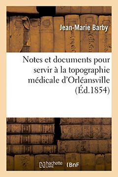 portada Notes Et Documents Pour Servir a la Topographie Medicale D'Orleansville (Sciences) (French Edition)
