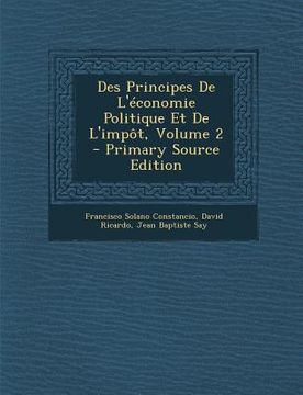 portada Des Principes De L'économie Politique Et De L'impôt, Volume 2 - Primary Source Edition (in French)