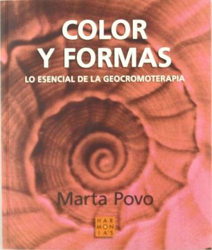 portada Color y Formas: Lo Esencial de la Geocromoterapia (in Spanish)
