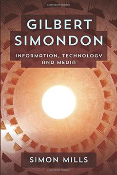 portada Gilbert Simondon: Information, Technology And Media (in English)