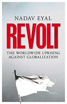 portada Revolt: The Worldwide Uprising Against Globalization (in English)