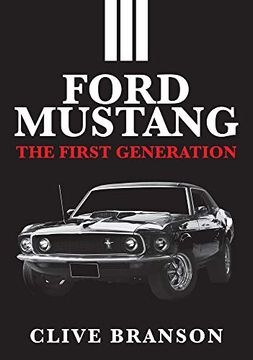 portada Ford Mustang: The First Generation (en Inglés)