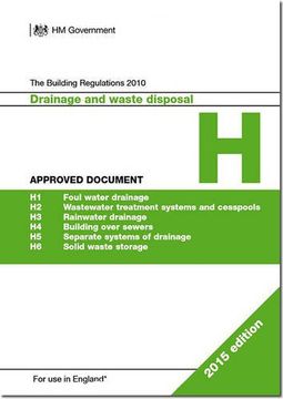 portada The Building Regulations 2010: Approved document H: Drainage and waste disposal
