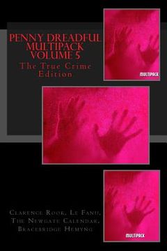 portada Penny Dreadful Multipack Volume 5: The True Crime Edition (in English)