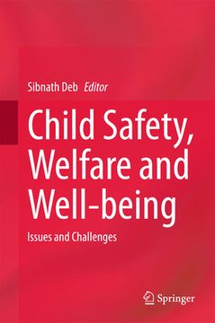 portada Child Safety, Welfare and Well-Being: Issues and Challenges (en Inglés)