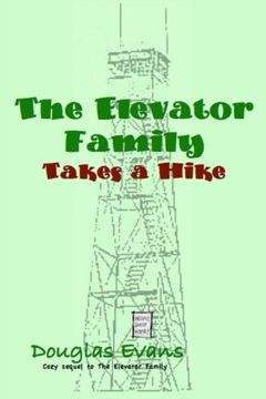 portada The Elevator Family Takes a Hike (en Inglés)