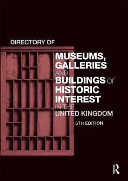 portada Directory of Museums, Galleries and Buildings of Historic Interest in the United Kingdom (en Inglés)