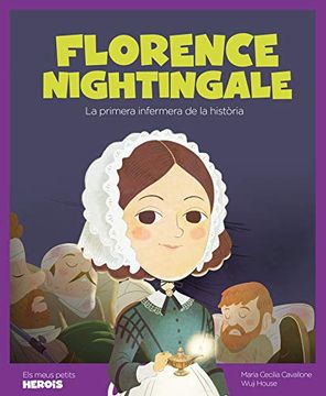 portada Florence Nightingale: La Primera Infermera de la Història (in Catalá)