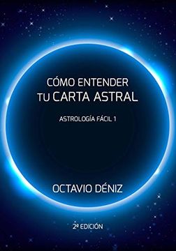portada Como Entender tu Carta Astral - Segunda Edicion: Volume 1 (Astrología Fácil) (in Spanish)