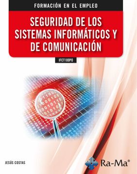 portada Ifct100Po Seguridad de los Sistemas Informáticos y de Comunicación (in Spanish)