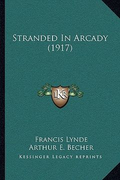 portada stranded in arcady (1917) (en Inglés)