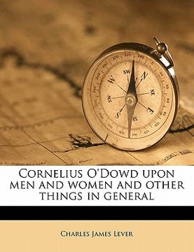 portada cornelius o'dowd upon men and women and other things in general volume 2 (en Inglés)