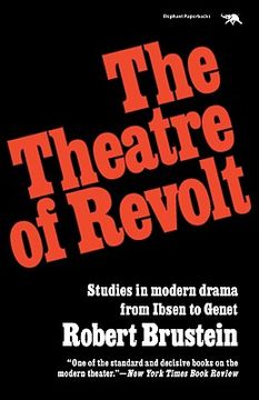 portada the theatre of revolt: an approach to modern drama