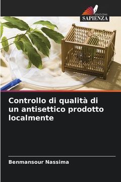 portada Controllo di qualità di un antisettico prodotto localmente (in Italian)