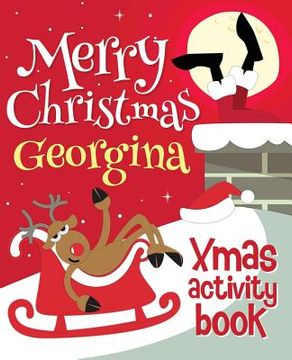 portada Merry Christmas Georgina - Xmas Activity Book: (Personalized Children's Activity Book)