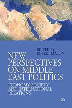 portada New Perspectives on Middle East Politics: Economy, Society, and International Relations (en Inglés)
