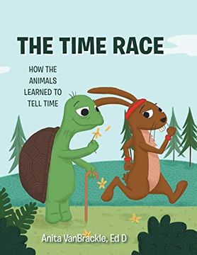 portada The Time Race: How the Animals Learned to Tell Time (en Inglés)