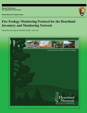 portada Fire Ecology Monitoring Protocol for the Heartland Inventory and Monitoring Network (en Inglés)