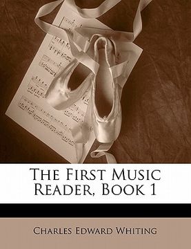 portada the first music reader, book 1 (en Inglés)
