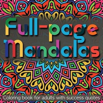 portada Full-page Mandalas: Coloring Book for Adults with Success Quotes (in English)