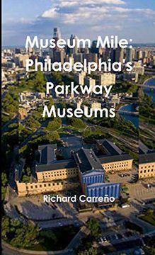 portada Museum Mile: Philadelphia'S Parkway Museums 