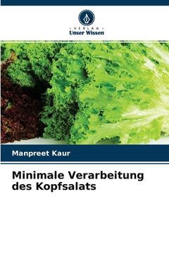 portada Minimale Verarbeitung des Kopfsalats (en Alemán)