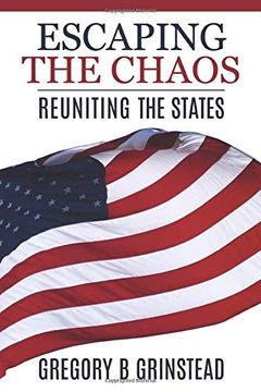 portada Escaping the Chaos: Reuniting the States (en Inglés)