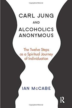 portada Carl Jung and Alcoholics Anonymous: The Twelve Steps as a Spiritual Journey of Individuation (in English)
