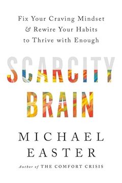 portada Scarcity Brain: Fix Your Craving Mindset and Rewire Your Habits to Thrive With Enough