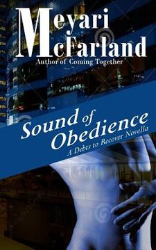portada Sound of Obedience: A BDSM Short Novel in the Debts to Recover Verse (in English)