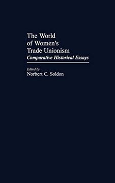 portada The World of Women's Trade Unionism: Comparative Historical Essays (en Inglés)