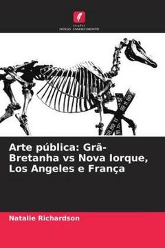 portada Arte Pública: Grã-Bretanha vs Nova Iorque, los Angeles e França (in Portuguese)