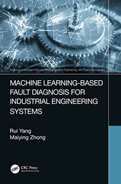 portada Machine Learning-Based Fault Diagnosis for Industrial Engineering Systems (Advances in Intelligent Decision-Making, Systems Engineering, and Project Management) 