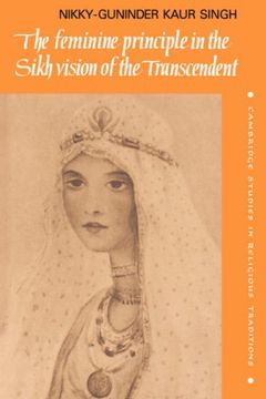 portada Feminine Principle Sikh Vision (Cambridge Studies in Religious Traditions) (in English)