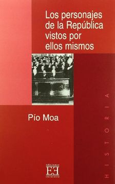 portada Los Personajes de la Republica Vistos por Ellos Mismos (Vol. Ii) (in Spanish)