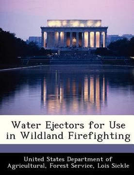 portada water ejectors for use in wildland firefighting (en Inglés)