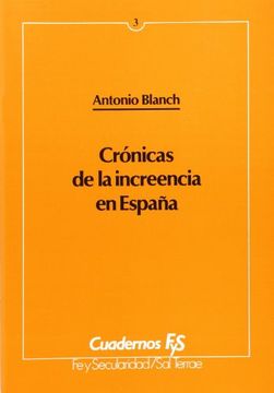 Crónicas de la increencia en España (Cuadernos FyS)