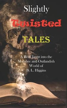 portada Slightly Twisted Tales (in English)