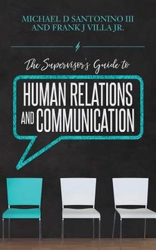 portada The Supervisor's Guide to Human Relations and Communication (en Inglés)